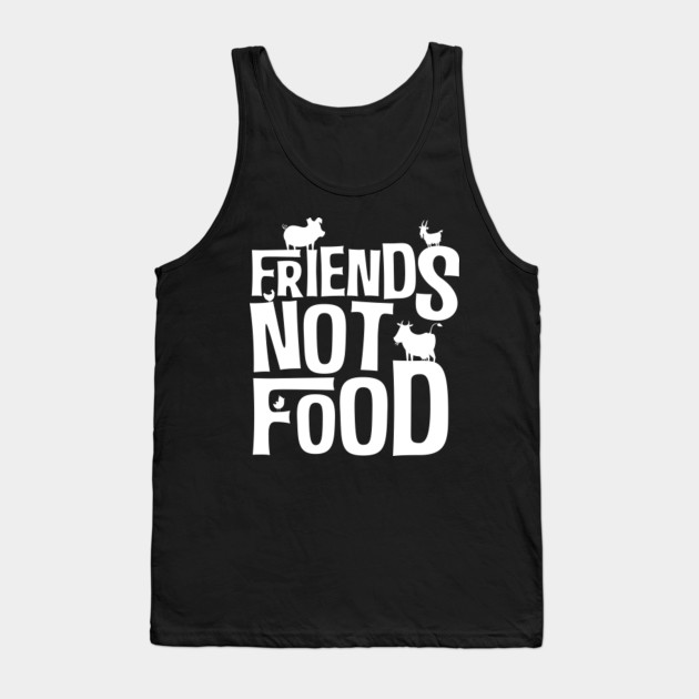 vegans gift I friends not food vegan vegetarian shirt T-shirt